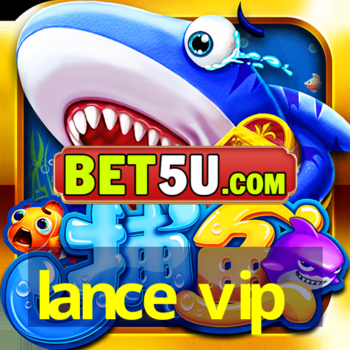 lance vip